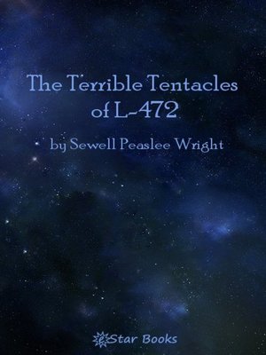 cover image of The Terrible Tentacles of L-472